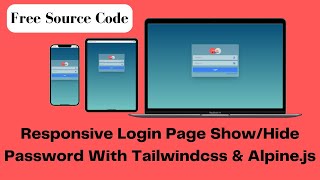 Responsive Login Page Show/Hide Password With Tailwindcss & Alpine.js