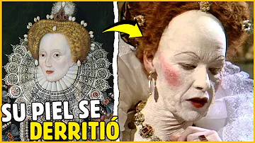¿Por qué la Reina Isabel tenía la cara blanca?