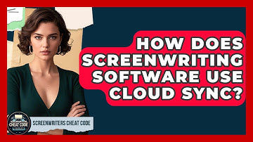How Does Screenwriting Software Use Cloud Sync? - Screenwriter
