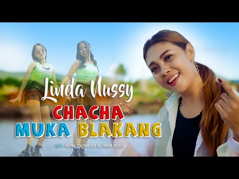 CHACHA MUKA BLAKANG_LINDA NUSSY_Lagu Ambon Terbaru (OMV)