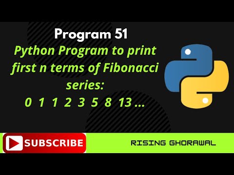 #51 Python program to print first n terms of Fibonacci series: 0, 1, 1, 2, 3, 5, 8, 13 .. (in Hindi)