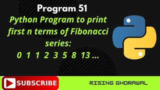 #51 Python program to print first n terms of Fibonacci series: 0, 1, 1, 2, 3, 5, 8, 13 .. (in Hindi)