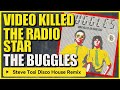 The Buggles - Video Killed The Radio Star 2k26 (Steve Tosi Remix)
