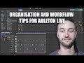 Organisation and Workflow Tips for Ableton Live 10