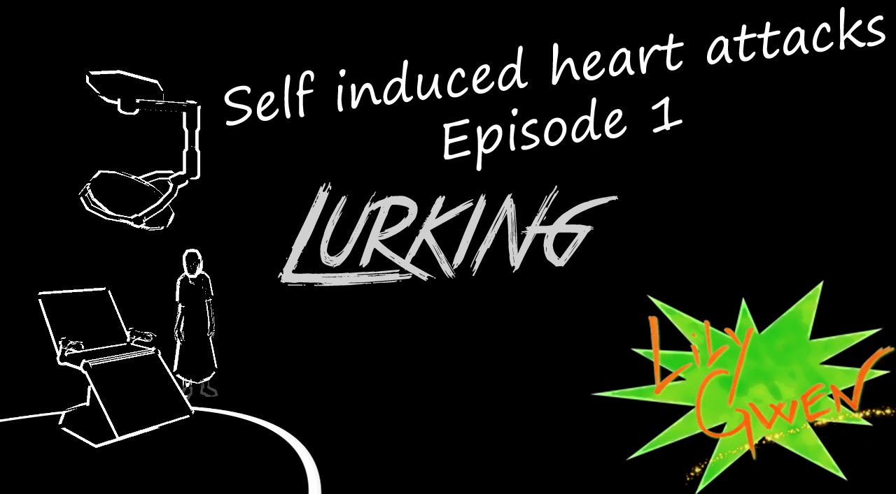 Self induced heart attacks | Lurking EP1 - YouTube