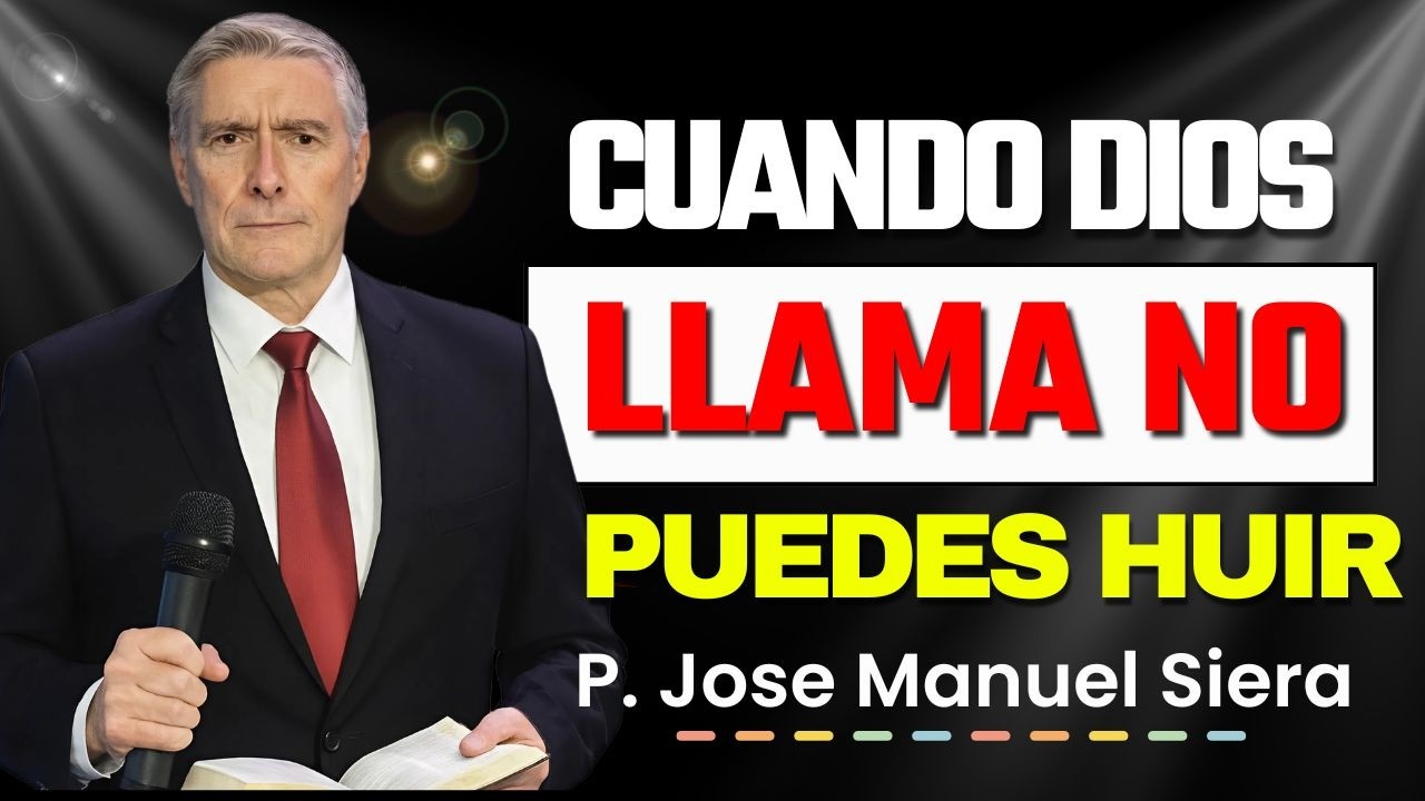 Cuando Dios Llama Nadie Puede Escapar | P. Jose Manuel