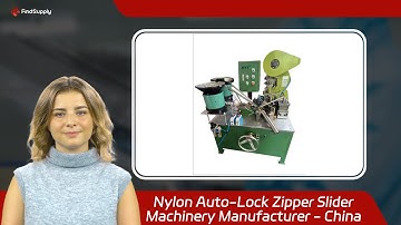 Nylon Auto-Lock Zipper Slider Machinery Manufacturer - China
