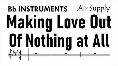 Making Love Out Of Nothing At All Bb Instruments Sheet Music Backing Track Play Along Partitura