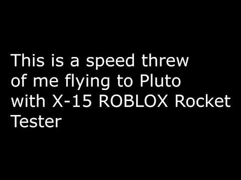 Flying X 15 To Pluto Roblox Rocket Tester Youtube - roblox rocket tester how to dock