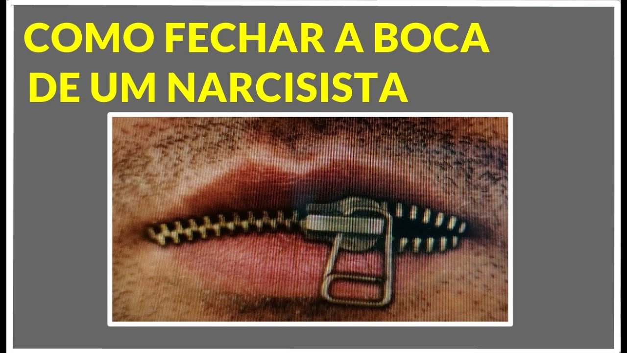 COMO CALAR A BOCA DE UM NARCISISTA