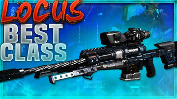 LOCUS BEST Class Setup AFTER PATCH - Black Ops 3 BEST SNIPING Class Setup - Locus Custom Class