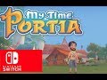 My Time at Portia Nintendo Switch Pt 3- No Commentary Playthrough