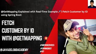 17. @GetMapping Explained with Real-Time Example 🚀 | Fetch Customer by ID using Spring Boot