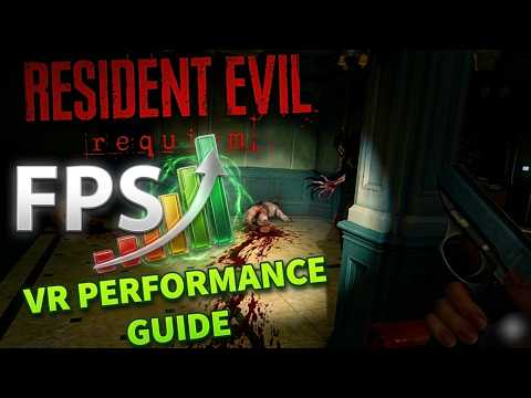 Boost your FPS with THIS Resident Evil Requiem VR Performance Guide