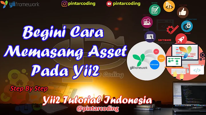 15. Register Asset Pada Yii2 - Yii2 Tutorial Indonesia
