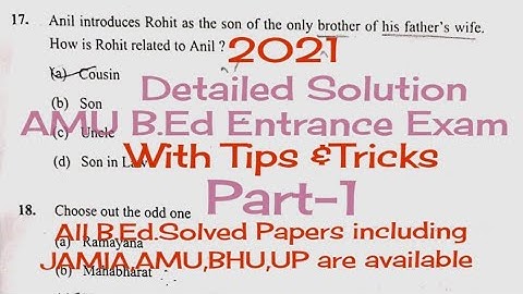 AMU B.Ed Entrance 100% accurate Answer Key & Solved Question Paper 2021 with Tricks &Tips PArt-1