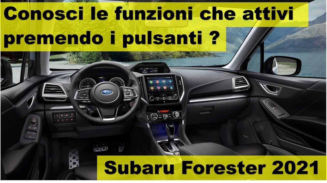 i pulsanti della Subaru Forester 2021