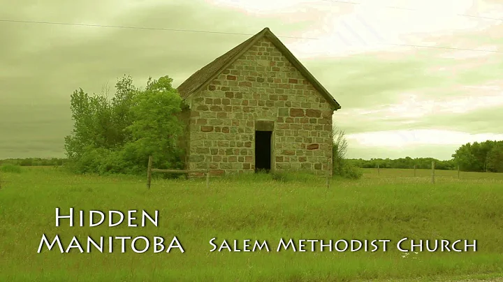 Hidden Manitoba: Salem Methodist Church
