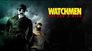 Watchmen: The End is Nigh - Chapter 2 - The Alleyways (PC)[1080p60fps]