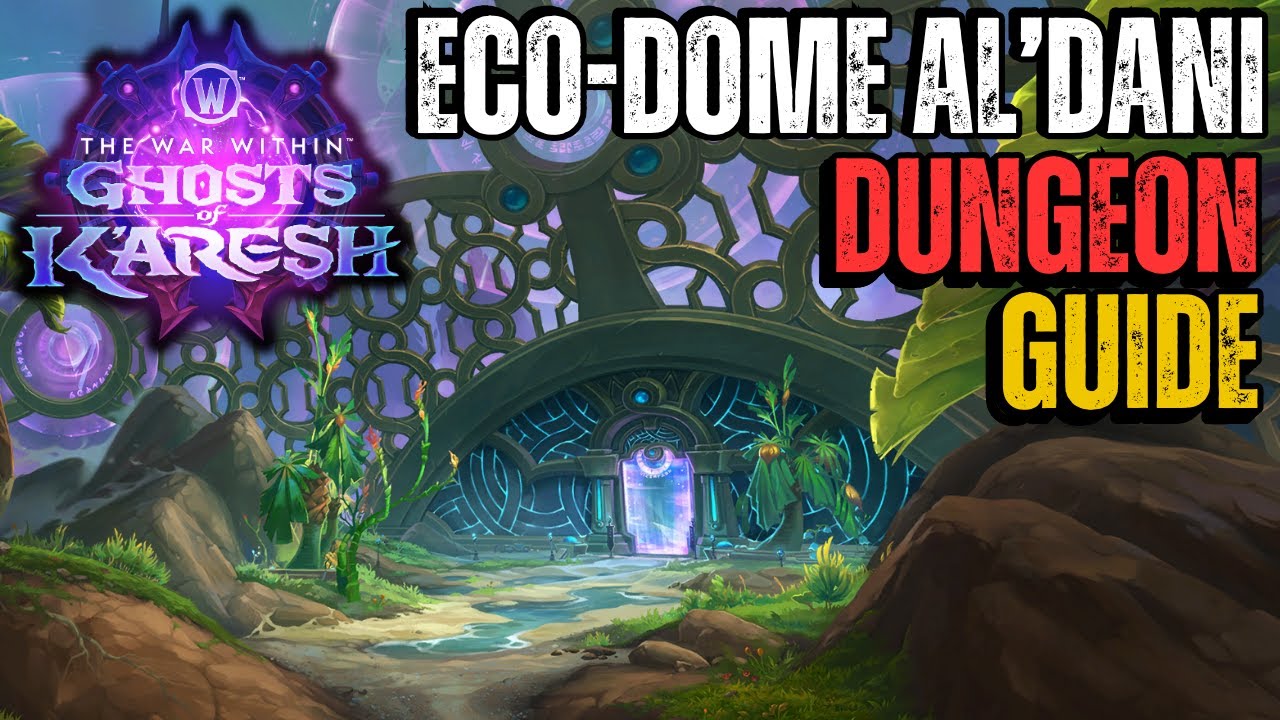 Руководство по подземелью Аль-Дани в Эко-Куполе | World of Warcraft: Война Внутри