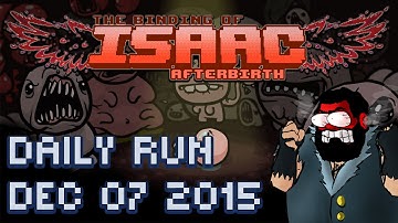 The Binding Of Isaac: Afterbirth Daily Challenge - December 7th 2015