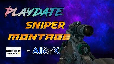 Playdate  X #Codm Sniper montage