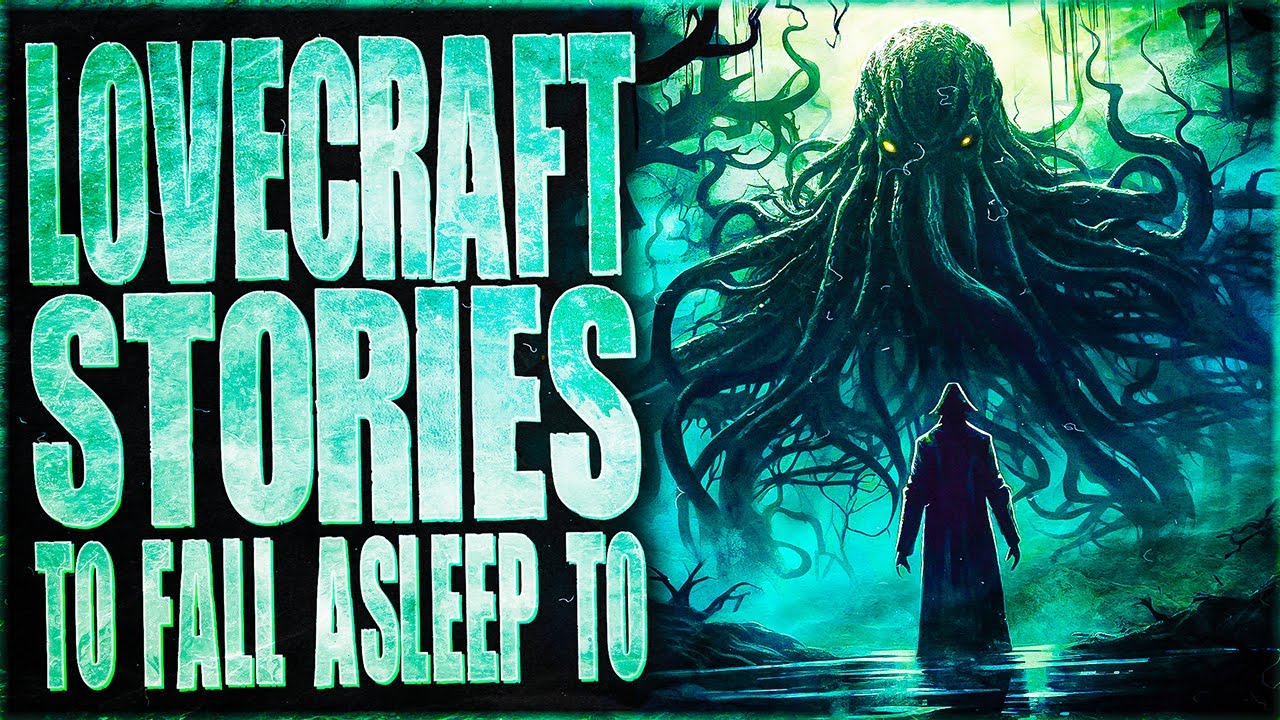 HP Lovecraft Stories to fall asleep to - YouTube