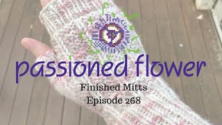 Finished Mitts Passioned Flower Episode 268