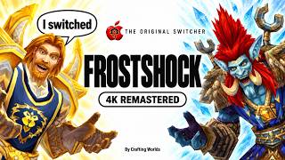 FROSTSHOCK! Original Switcher Series | WoW Forever Machinima Remastered in 4K