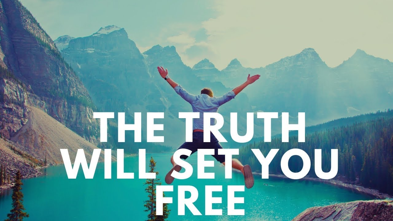The Truth Will Set You Free (Pt. 2) - YouTube