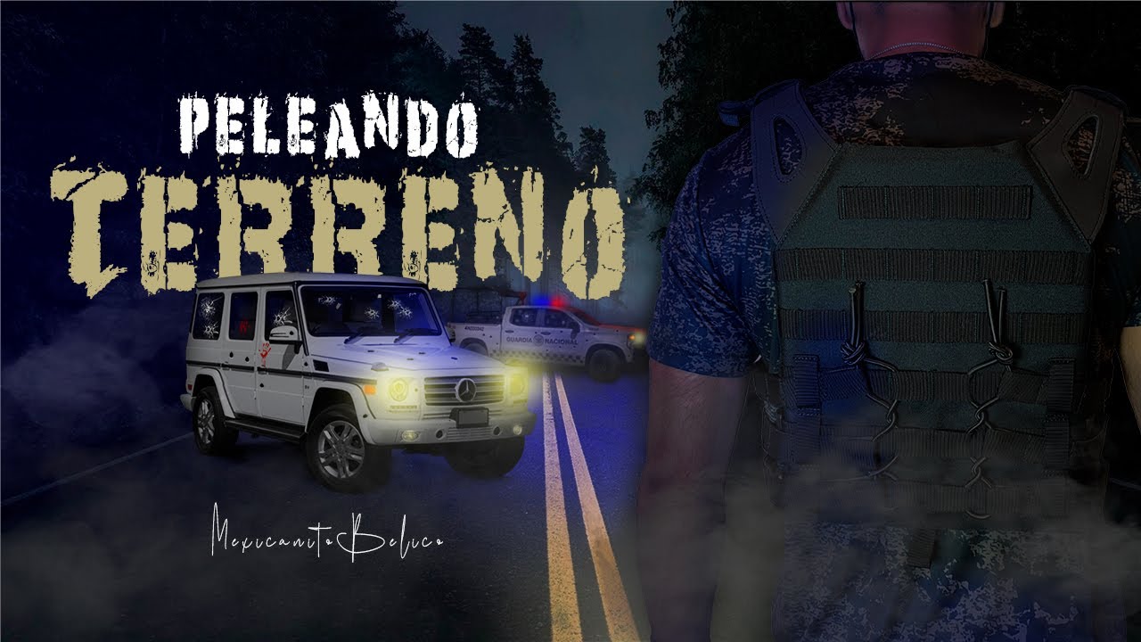 Peleando Terreno - MexicanitoBelico (Visualizer)