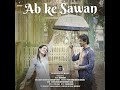 Ab Ke Sawan (feat. Pratik Gandhi, Esha Kansara) Mp3 Song