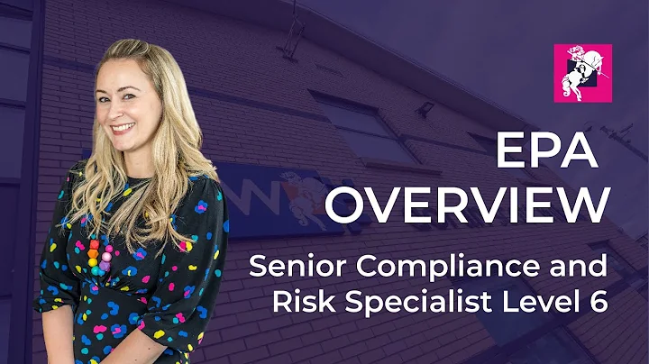 EPA Overview - Senior Compliance & Risk Specialist (Level 6)