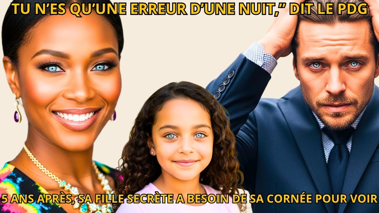 Tu N’Es Qu’Une Erreur D’Une Nuit,” Dit Le PDG. 5 Ans Après, Sa Fille Secrète A Besoin Lui