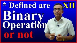 Determine whether the function * defined are binary operations or not Class 12 Maths 2019 Q9