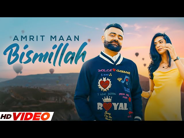 Bismillah (Official Video) | AMRIT MAAN | New Punjabi Songs 2023 | Latest Punjabi Songs 2023 class=