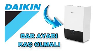 Daikin Kombi Bar Ayarı Kaç Olmalı Kombi Bar Ayarı Düşürme Ve Yükseltme Nasıl Yapılır