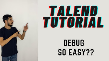 Talend Tutorial - Debug - How to use Debug in Talend Studio