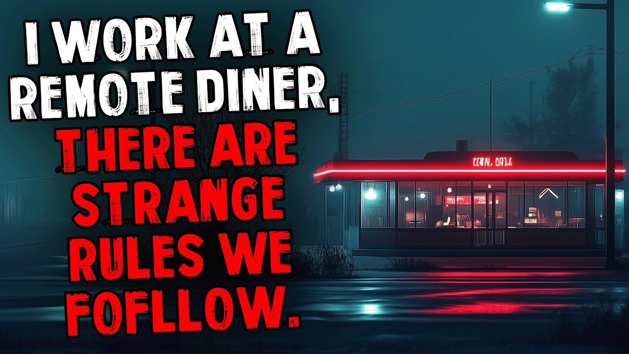 I Work at a Remote Diner, There Are Strange Rules We Follow.