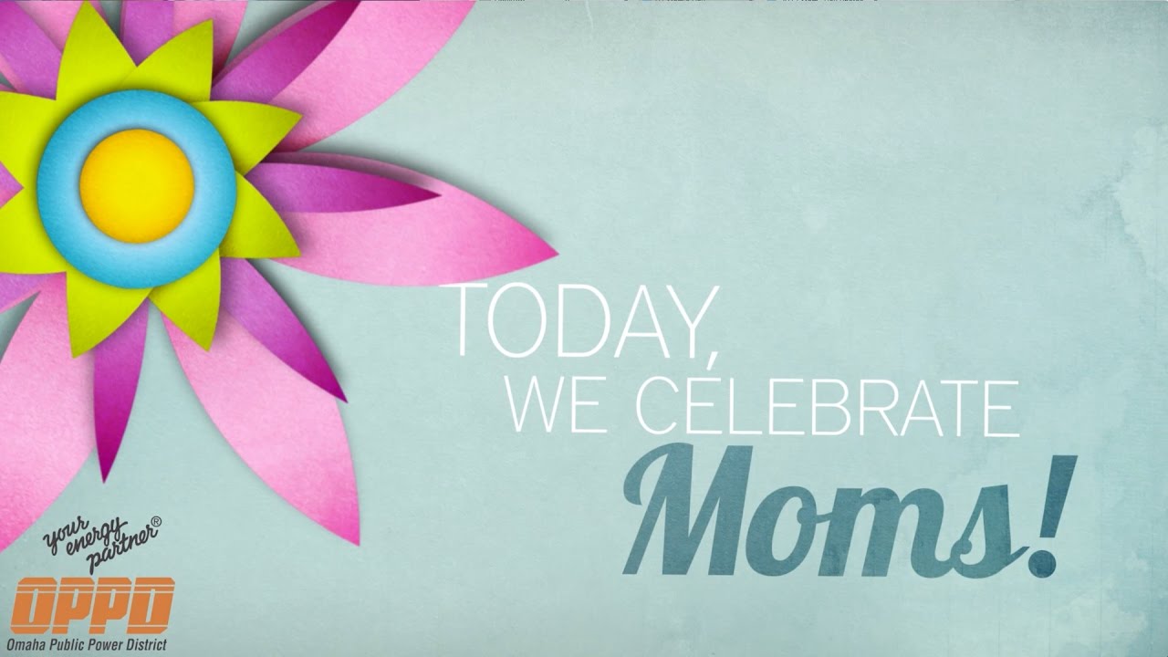 OPPD Celebrates Mothers' Day - YouTube