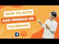 How To Auto Add Friends On Facebook | Tool Auto Add Friend Facebook 2025