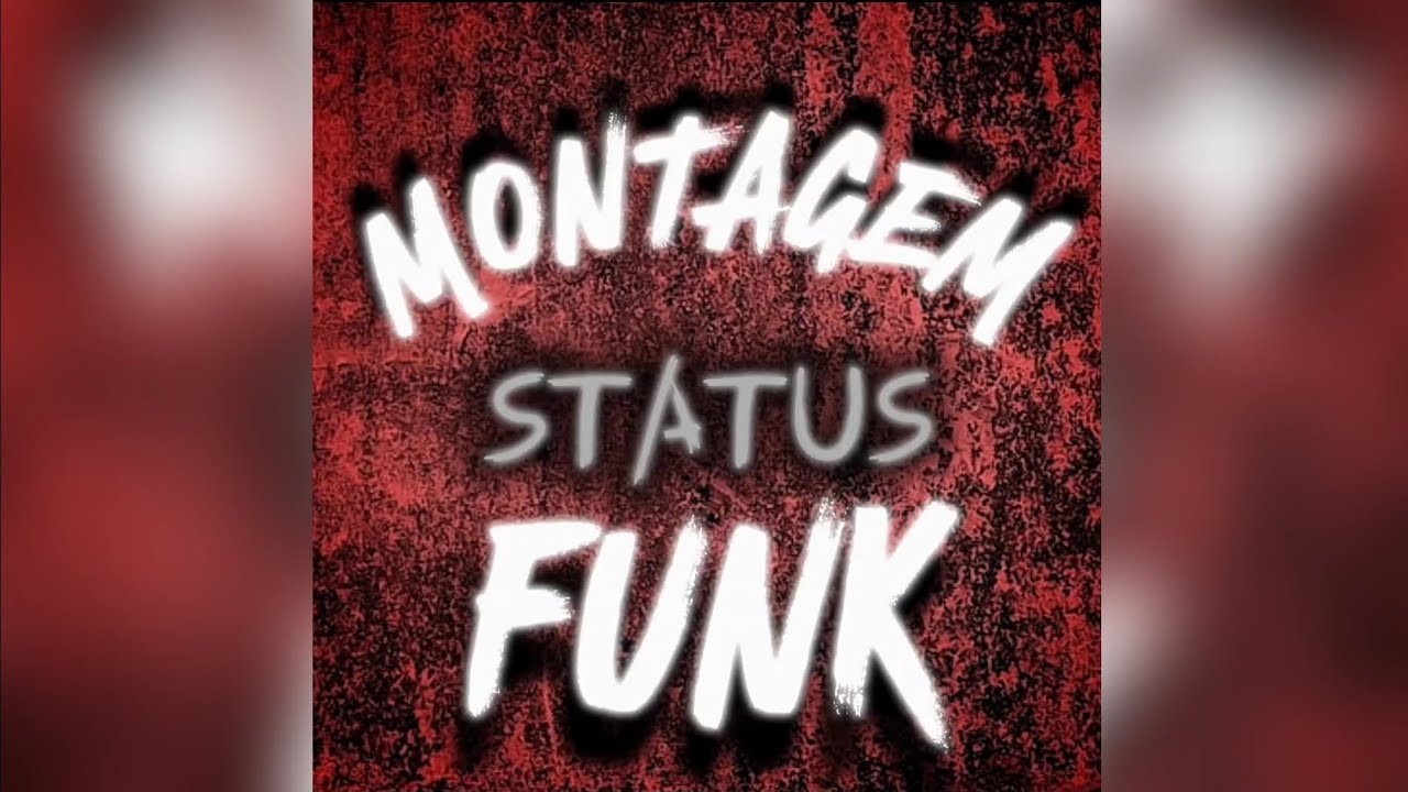 MONTAGEM STATUS FUNK [ SLOWED ]