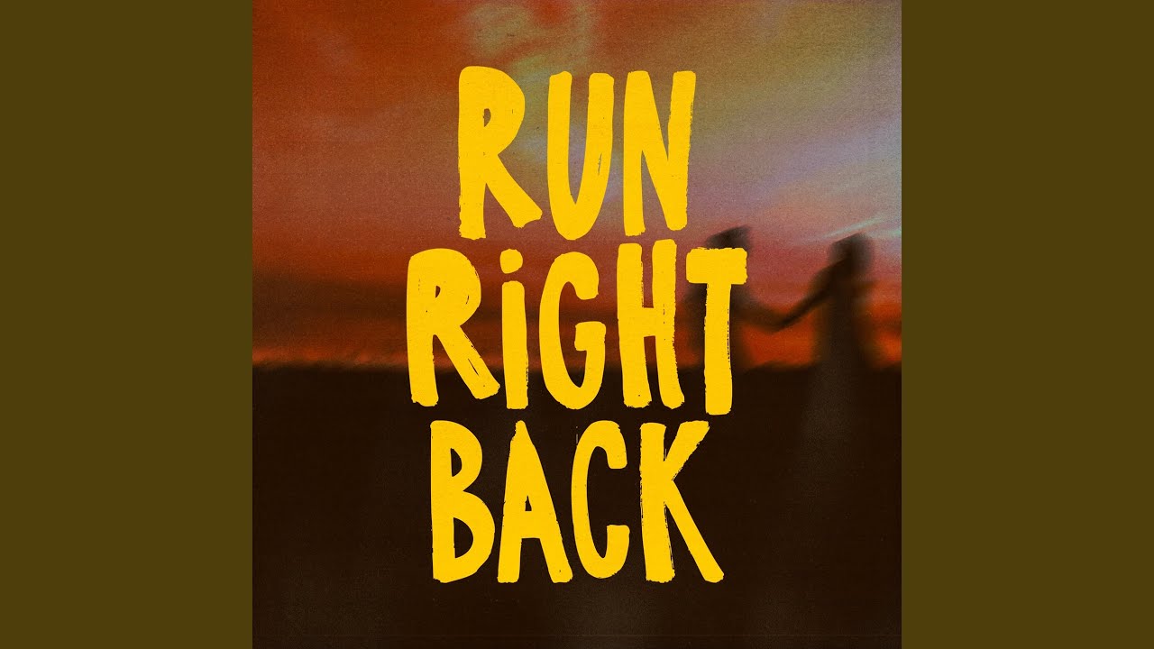 Watch Run Right Back on YouTube Watch Run Right Back on YouTube