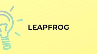 What Is The Meaning Of The Word Leapfrog?