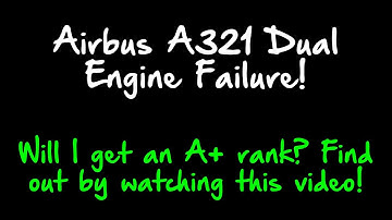 Airbus A321 Dual Engine Failure - Will it return to the runway? | Infinite Flight