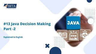 Java Decision Making | Switch case in Java | Example For Switch Case | If Conditions in Java |BITA