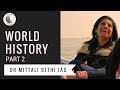 World History for UPSC Mains | Part 2 | Dr. Mitali Sethi IAS