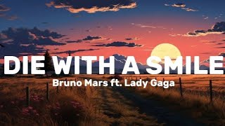 Die With A Smile - Bruno Mars ft. Lady Gaga #lyrics #lyricvideo