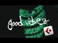 Good Vibez | Enjoy The Stream! 10.09.2020