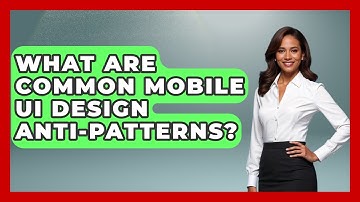 What Are Common Mobile UI Design Anti-Patterns? - Graphic Design Nerd
